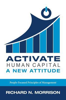 Activate Human Capital: A New Attitude