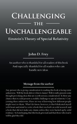 Challenging the Unchallengeable: Einstein'S Theory of Special Relativity Subscription