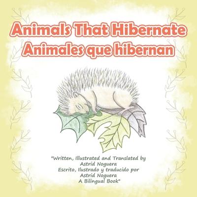 Animals That Hibernate/Animales Que Hibernan