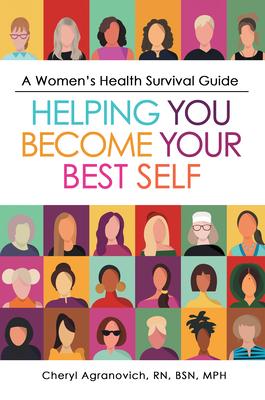 A Women's Health Survival Guide: Helping You Become Your Best Self