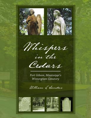 Whispers in the Cedars: Port Gibson, Mississippi's Wintergreen Cemetery