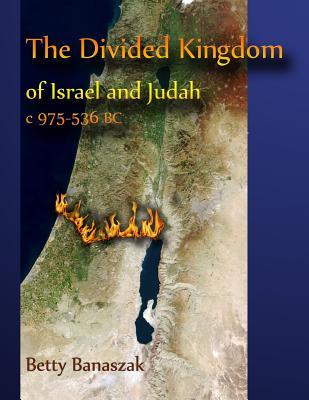 The Divided Kingdom of Israel and Judah c.975--536 BC