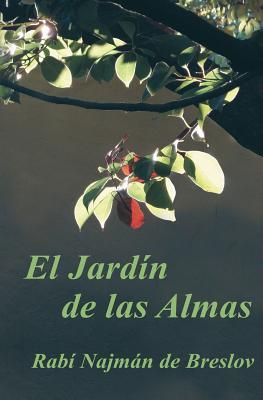 El Jardin de las Almas: El Rab Najmn sobre el Sufrimiento