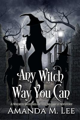 Any Witch Way You Can