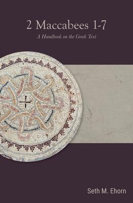 2 Maccabees 1-7: A Handbook on the Greek Text Subscription