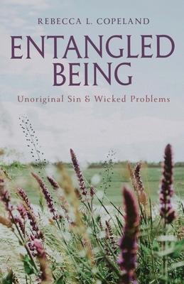 Entangled Being: Unoriginal Sin and Wicked Problems