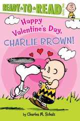 Happy Valentine's Day, Charlie Brown!: Ready-To-Read Level 2 Subscription