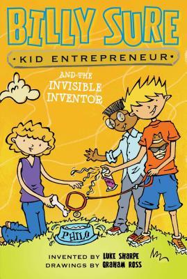 Billy Sure Kid Entrepreneur and the Invisible Inventor