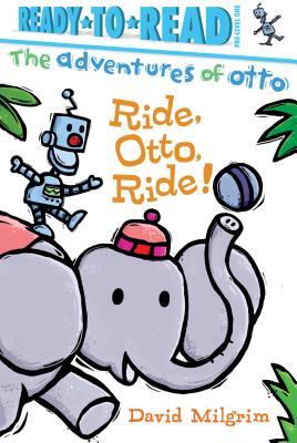 Ride, Otto, Ride!: Ready-To-Read Pre-Level 1 Subscription