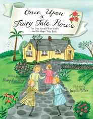 Once Upon a Fairy Tale House: The True Story of Four Sisters and the Magic They Built Subscription