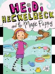 Heidi Heckelbeck and the Magic Puppy Subscription