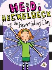 Heidi Heckelbeck and the Never-Ending Day Subscription