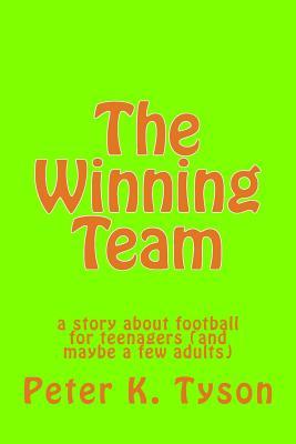 The Winning Team: a story about football for teenagers (and maybe a few adults)