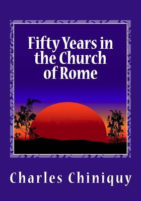 Fifty Years in the Church of Rome