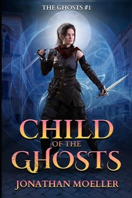 Child of the Ghosts