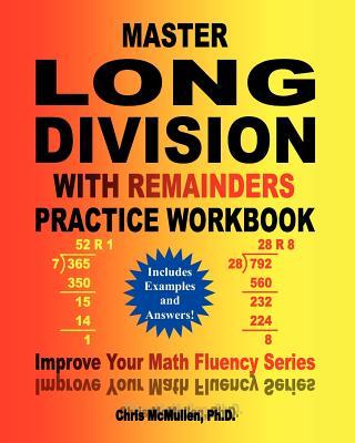 Master Long Division with Remainders Practice Workbook: (Includes Examples and Answers)