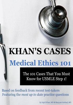 Khan's Cases: Medical Ethics