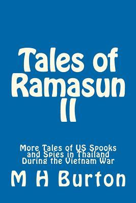 Tales of Ramasun II: More Tales of US Spooks and Spies in Thailand During the Vietnam War