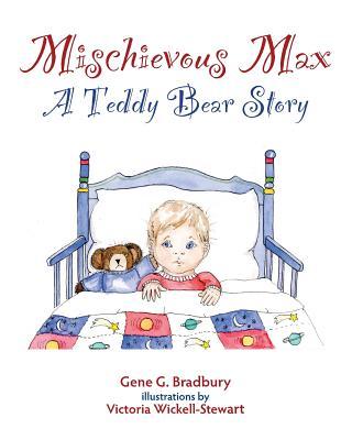 Mischievous Max: A Teddy Bear Story