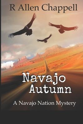 Navajo Autumn: A Navajo Nation Mystery