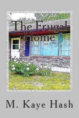 The Frugal Home: Tips and Advice for Living a Frugal Life Subscription