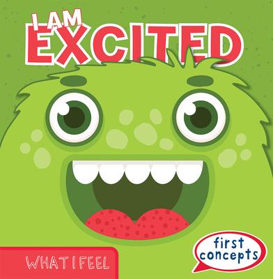I Am Excited