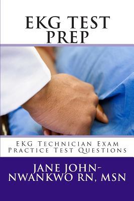 EKG Test Prep: EKG Technician Exam Practice Test Questions