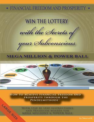 FINANCIAL FREEDOM AND PROSPERITY-How to win the Lottery-MegaMillions-Powerball-: How to achieve financial freedom and prosperity through the Pendelmet