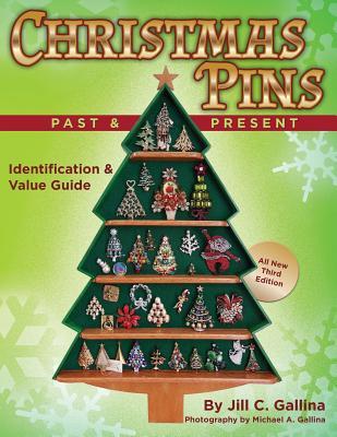 Christmas Pins Past & Present: All New Third Edition