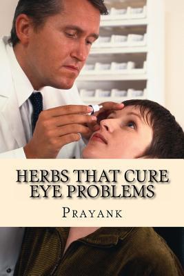 Herbs That Cure Eye Problems