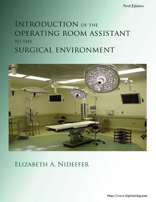 Introduction of the Operating Room Assistant to the Surgical Environment