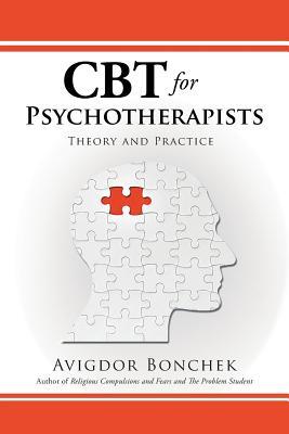 CBT for Psychotherapists: Theory and Practice