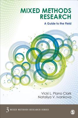 Mixed Methods Research: A Guide to the Field