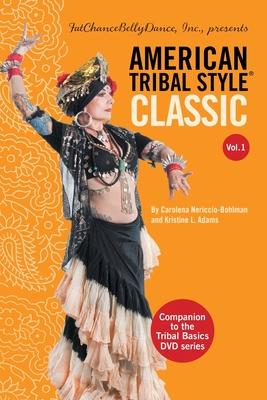 American Tribal Style(R) Classic: Volume 1