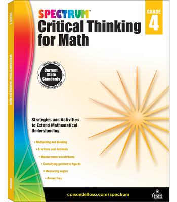 Spectrum Critical Thinking for Math, Grade 4: Volume 46