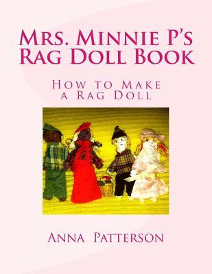 Mrs. Minnie P's Rag Doll Book: How to Make a Rag Doll Subscription