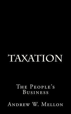 Taxation: The People's Business