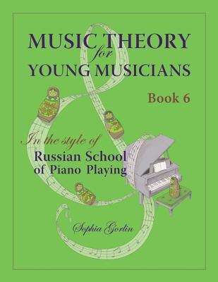 Music Theory for Young Musicians in the Style of Russian School of Piano Playing