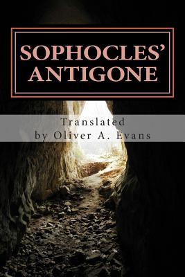 Sophocles' Antigone: A New Translation for Today's Audiences and Readers