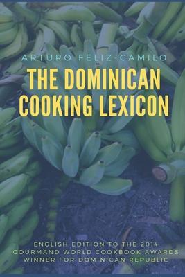 The Dominican Cooking Lexicon: Glossary & Spanish Pronunciation Keys