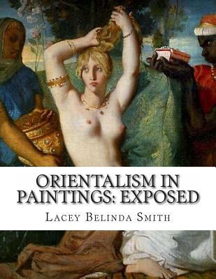 Orientalism in paintings: Exposed