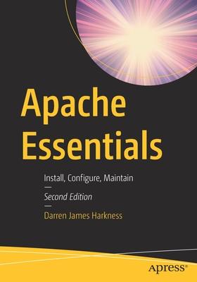 Apache Essentials: Install, Configure, Maintain