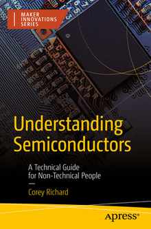 Understanding Semiconductors: A Technical Guide for Non-Technical People
