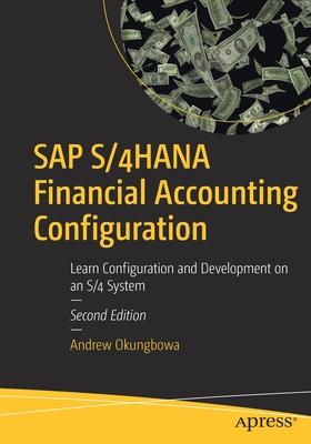 SAP S/4hana Financial Accounting Configuration: Learn Configuration and Development on an S/4 System