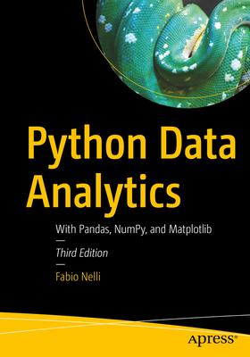 Python Data Analytics: With Pandas, Numpy, and Matplotlib