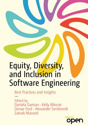 Equity, Diversity, and Inclusion in Software Engineering: Best Practices and Insights