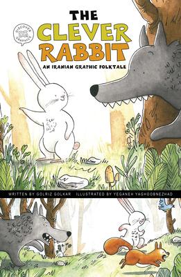 The Clever Rabbit: An Iranian Graphic Folktale