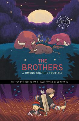 The Brothers: A Hmong Graphic Folktale