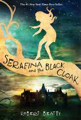 Serafina and the Black Cloak-The Serafina Series Book 1 Subscription