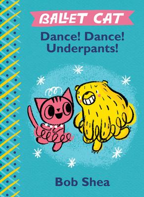 Ballet Cat Dance! Dance! Underpants!